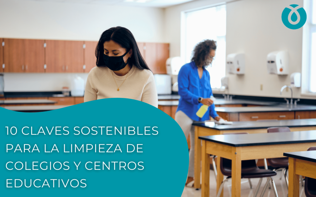 10 claves sostenibles para la limpieza de colegios