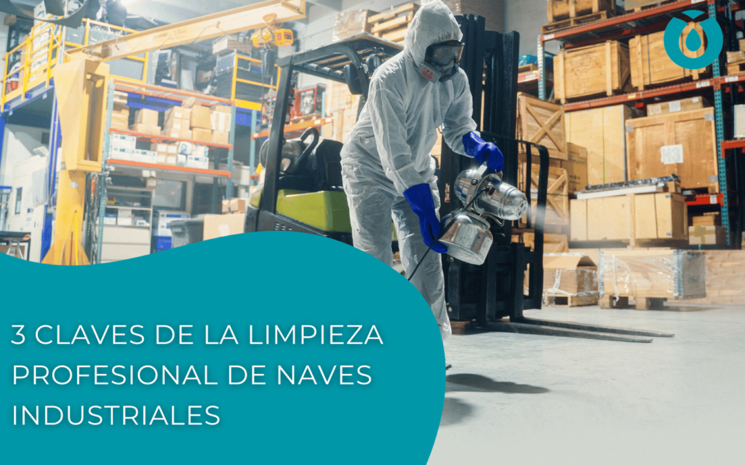 3 claves de la limpieza profesional de naves industriales